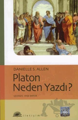 Platon Neden Yazdı?