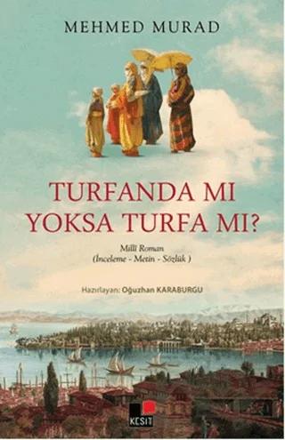 Turfanda mı Yoksa Turfa mı?