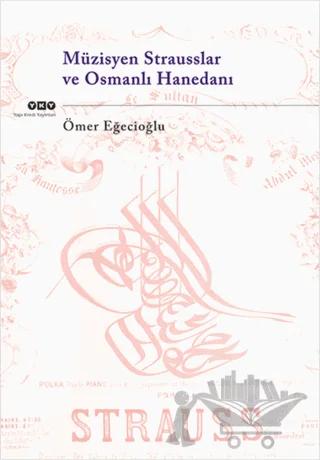 Müzisyen Strausslar ve Osmanlı Hanedanı