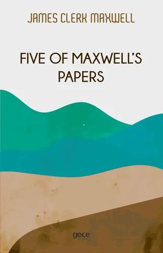 Five of Maxwell's Papers