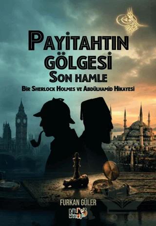 Payitahtın Gölgesi Son Hamle