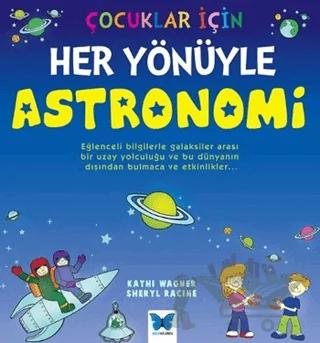 Çocuklar İçin Her Yönüyle Astronomi