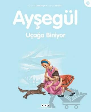 Ayşegül Uçağa Biniyor