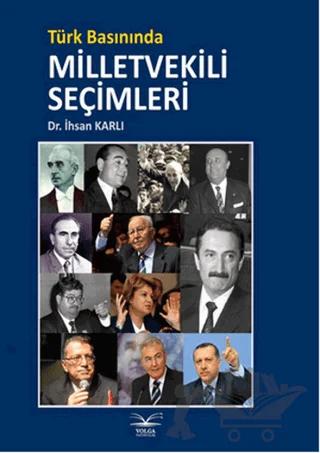 Türk Basınında Milletvekili Seçimleri