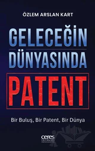 Geleceğin Dünyasında Patent