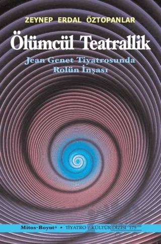 Ölümcül Teatrallik