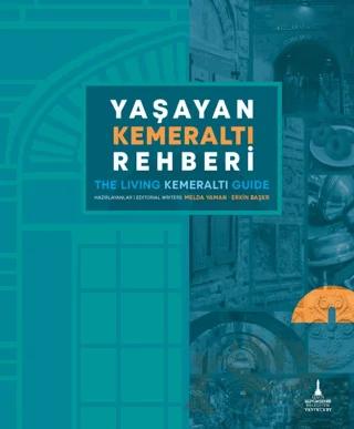 Yaşayan Kemeraltı Rehberi – Erkin Başer, Melda Yaman – İzmir Büyükşehir Belediyesi İzmir Kent Kitaplığı kitap kapağı