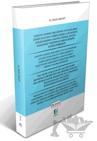 Almanya Federal Meclisi'nin 1915 Olaylarına İlişkin 02. 06. 2016 Tarihli Kararı ve Söz Konusu Karar Hakkında Almanya Federal Anayasa Mahkemesi Tarafından Verilen Hükmün Değerlendirilmesi
