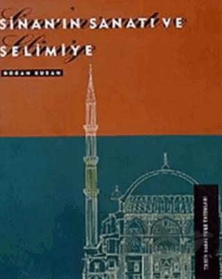 Sinan’ın Sanatı ve Selimiye