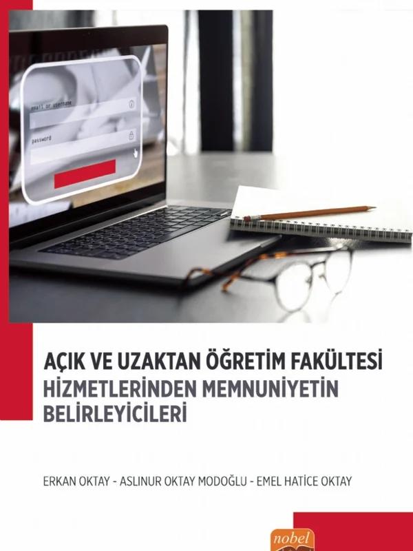 Açık ve Uzaktan Öğretim Fakültesi Hizmetlerinden Memnuniyetin Belirleyicileri