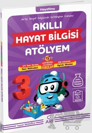 3. Sınıf Hayatimo Akıllı Hayat Bilgisi Atölyem – Mustafa Aygün, Tayyar İnceoğlu – Arı Yayıncılık kitap kapağı