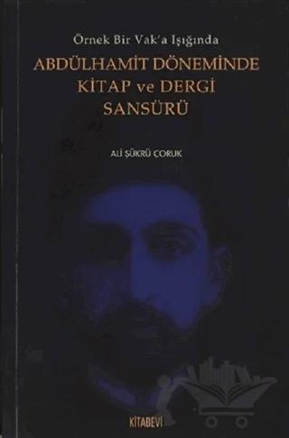 Abdülhamit Döneminde Kitap ve Dergi Sansürü