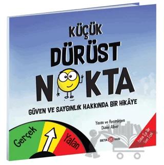 Küçük Dürüst Nokta - Güven ve Saygınlık Üzerine Bir Hikaye