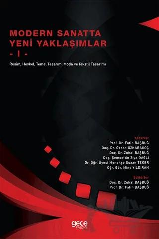 Modern Sanatta Yeni Yaklaşımlar - I