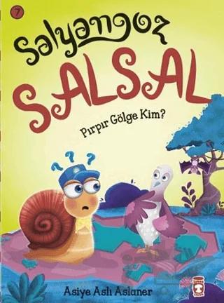 Salyangoz Salsal – Pırpır Gölge Kim?