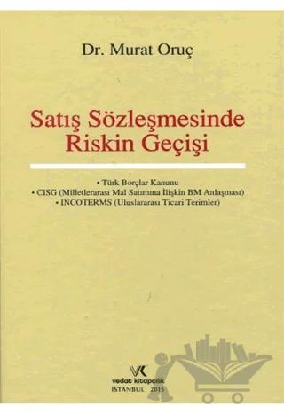 Satış Sözleşmesinde Riskin Geçişi