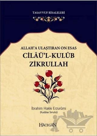 Allah’a Ulaştıran On Esas: Cilaü’l - Kulub Zikrullah