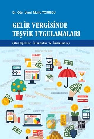 Gelir Vergisinde Teşvik Uygulamaları