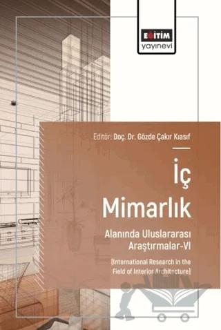 İç Mimarlık Alanında Uluslararası Araştırmalar - 6