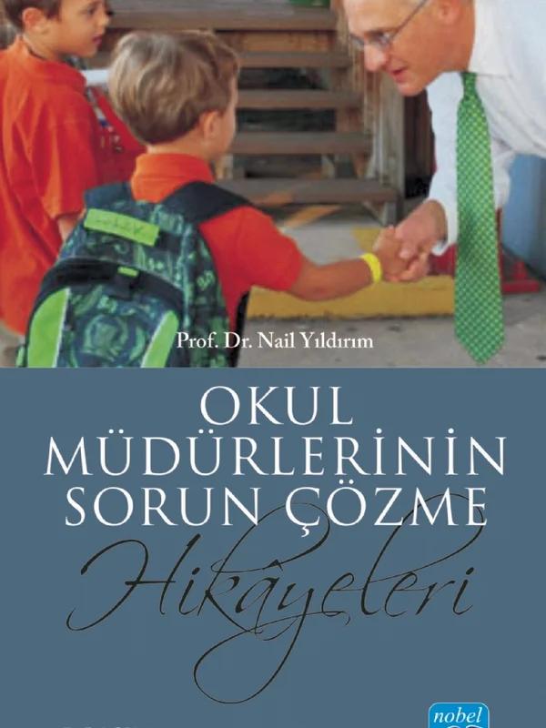 Okul Müdürlerinin Sorun Çözme Hikâyeleri