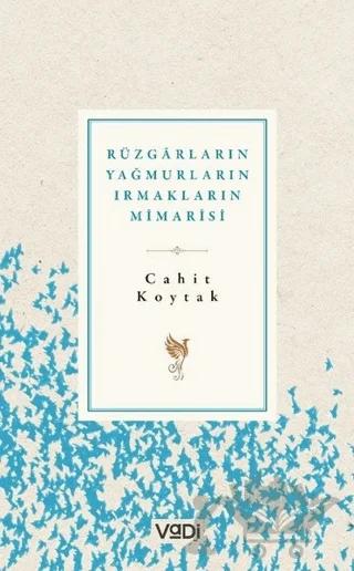 Rüzgarların, Yağmurların, Irmakların Mimarisi