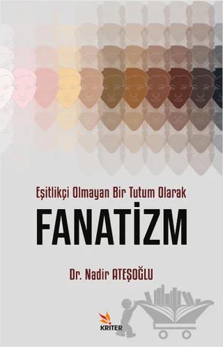 Eşitlikçi Olmayan Bir Tutum Olarak Fanatizm