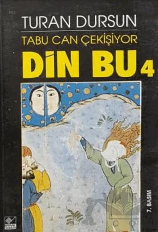Din Bu 4 Tabu Can Çekişiyor