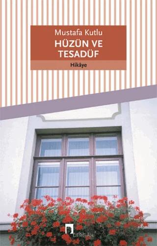 Hüzün ve Tesadüf