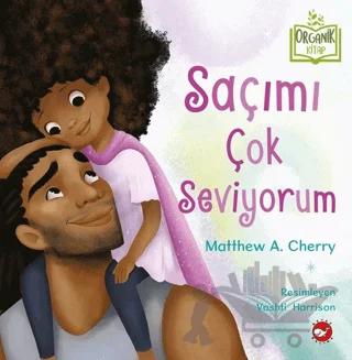 Saçımı Çok Seviyorum