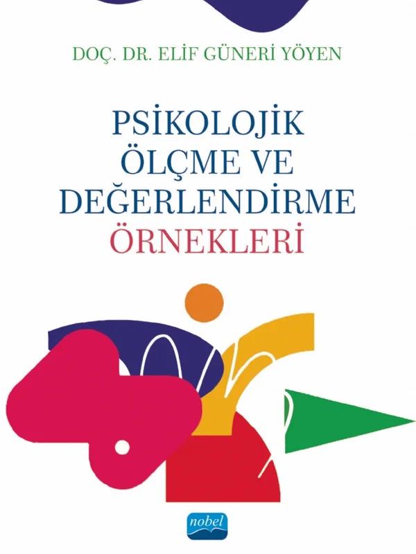 PSİKOLOJİK ÖLÇME VE DEĞERLENDİRME ÖRNEKLERİ