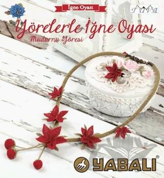 Yörelerle İğne Oyası - Mudurnu Yöresi