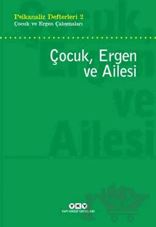 Çocuk, Ergen ve Ailesi