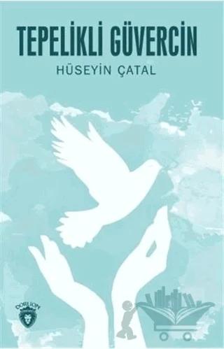 Tepelikli Güvercin