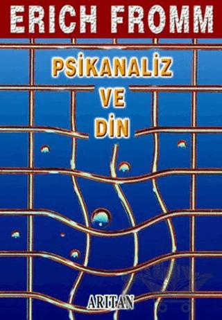 Psikanaliz ve Din Bütün Eserleri 1