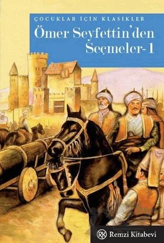 Ömer Seyfettin’den Seçmeler-1
