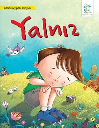 Benim Duygusal Dünyam : Yalnız