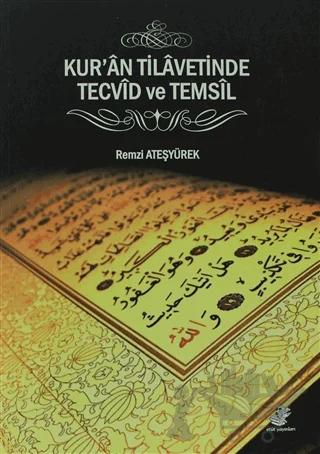 Kur'an Tilavetinden Tecvid ve Temsil