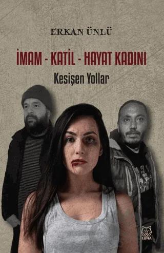 İmam - Katil - Hayat Kadını