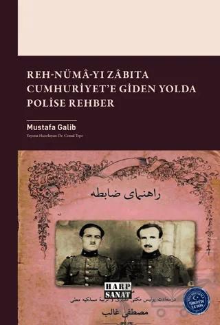 Reh-Numâ-yı Zâbıta Cumhuriyet'e Giden Yolda Polise Rehber
