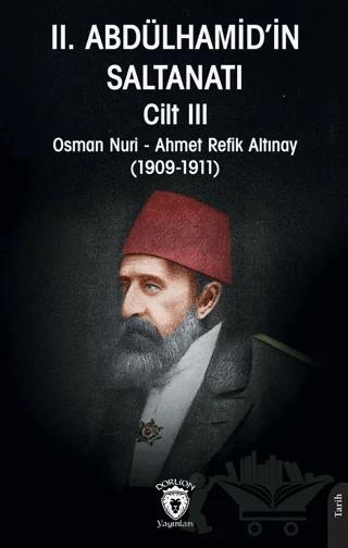 II. Abdülhamid’in Saltanatı Cilt III