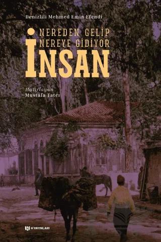 Nereden Gelip Nereye Gidiyor İnsan