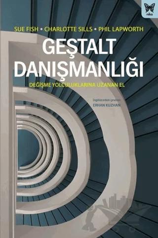 Geştalt Danışmanlığı: Değişme Yolculuklarına Uzanan El