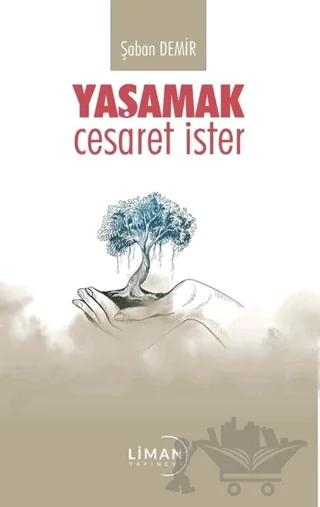 Yaşamak Cesaret İster