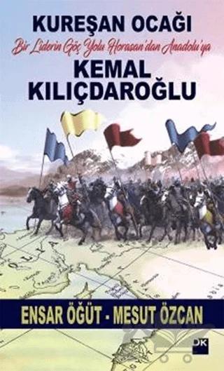 Kemal Kılıçdaroğlu / Kureşan Ocağı