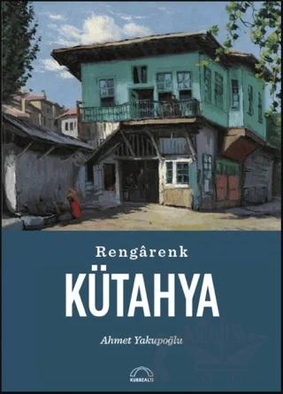 Rengarenk Kütahya