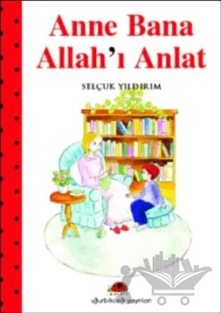 Anne Bana Allah’ı Anlat