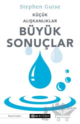 Küçük Alışkanlıklar Büyük Sonuçlar