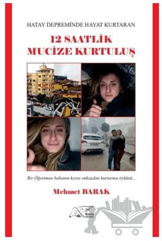 Hatay Depreminde Hayat Kurtaran 12 Saatlik Mucize Kurtuluş