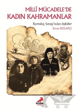 Milli Mücadele'de Kadın Kahramanlar