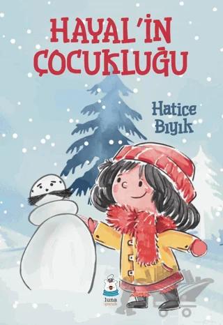 Hayal’in Çocukluğu